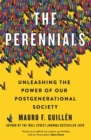 Image for The Perennials : How to Unlock the Potential of our Multigenerational Society