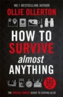 Image for How To Survive (Almost) Anything : The Special Forces Guide To Staying Alive