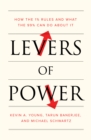 Image for Levers of Power: How the 1% Rules and What the 99% Can Do About It