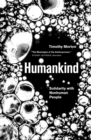 Image for Humankind  : solidarity with nonhuman people