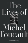 Image for The Lives of Michel Foucault