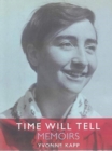 Image for Time Will Tell : Memoirs