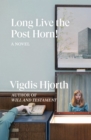 Image for Long live the post horn!  : a novel