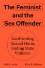 Image for Feminist and the Sex Offender