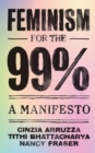Image for Feminism for the 99 percent  : a manifesto