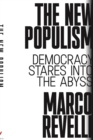 Image for The new populism  : democracy stares into the abyss