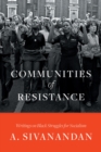 Image for Communities of Resistance: Writings on Black Struggles for Socialism