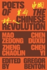 Image for Poets of the Chinese revolution  : Chen Duxiu, Zheng Chaolin, Chen Yi, Mao Zedong