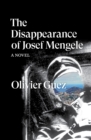 Image for The disappearance of Josef Mengele  : a novel