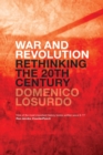 Image for War and revolution  : rethinking the twentieth century