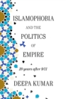 Image for Islamophobia and the politics of empire  : twenty years after 9/11