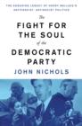 Image for The Fight for the Soul of the Democratic Party
