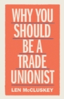 Image for Why You Should Be a Trade Unionist