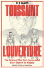 Image for Toussaint Louverture  : the story of the only successful slave revolt in history