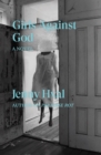 Image for Girls Against God: A Novel