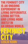 Image for Feminist City: Claiming Space in a Man-Made World