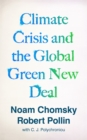Image for The Political Economy of Climate Crisis: Conversations with Noam Chomsky and Robert Pollin