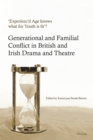 Image for &#39;Experienc&#39;d Age knows what for Youth is fit&#39;?: Generational and Familial Conflict in British and Irish Drama and Theatre