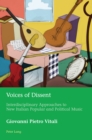 Image for Voices of Dissent: Interdisciplinary Approaches to New Italian Popular and Political Music