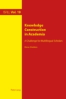 Image for Knowledge construction in academia: a challenge for multilingual scholars : volume 19
