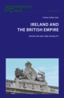 Image for Ireland and the British Empire  : essays on art and visuality
