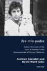 Image for Era mio padre : Italian Terrorism of the Anni di Piombo in the Postmemorials of Victims&#39; Relatives