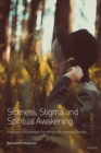 Image for Sickness, Stigma and Spiritual Awakening