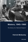 Image for Matera, 1945–1960 : The History of a &#39;National Disgrace&#39;