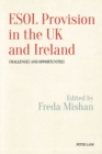 Image for ESOL Provision in the UK and Ireland: Challenges and Opportunities : volume 2