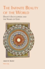 Image for The Infinite Beauty of the World: Dante&#39;s Encyclopedia and the Names of God : vol 4