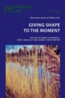 Image for Giving shape to the moment  : the art of Mary O&#39;Donnell