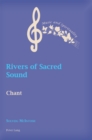 Image for Rivers of sacred sound: chant
