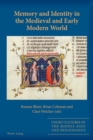 Image for Memory and Identity in the Medieval and Early Modern World : 8