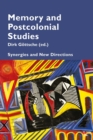 Image for Memory and Postcolonial Studies: Synergies and New Directions