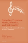 Image for Queering freedom  : music, identity, and spirituality