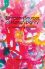 Image for European Sources of Human Dignity : A Commented Anthology