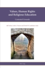 Image for Values, Human Rights and Religious Education : Contested Grounds