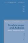 Image for Feuchtwanger and Judaism: history, imagination, exile