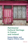 Image for Patrimoine/cultural heritage in France and Ireland : volume 14