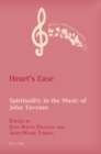 Image for Heart&#39;s ease: spirituality in the music of John Tavener