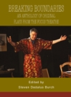 Image for Breaking boundaries: an anthology of original plays from the Focus Theatre