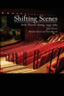 Image for Shifting Scenes : Irish theatre-going 1955-1985