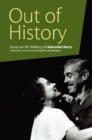Image for Out of History: Essays on the Writings of Sebastian Barry