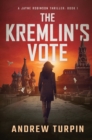 Image for The Kremlin&#39;s Vote