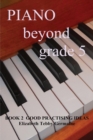 Image for PIANO BEYOND GRADE 5 Book 2