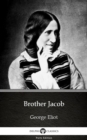 Image for Brother Jacob by George Eliot - Delphi Classics (Illustrated).