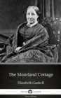 Image for Moorland Cottage by Elizabeth Gaskell - Delphi Classics (Illustrated).