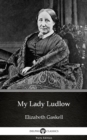 Image for My Lady Ludlow by Elizabeth Gaskell - Delphi Classics (Illustrated).