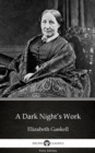 Image for Dark Night&#39;s Work by Elizabeth Gaskell - Delphi Classics (Illustrated).