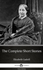 Image for Complete Short Stories by Elizabeth Gaskell - Delphi Classics (Illustrated).